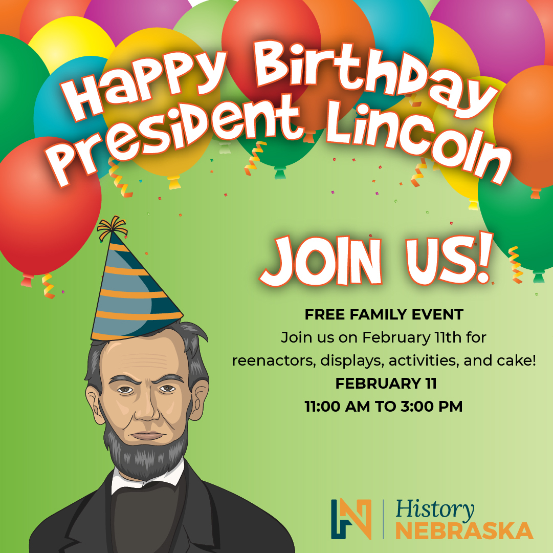 Celebrate President Lincoln's Birthday! - History Nebraska