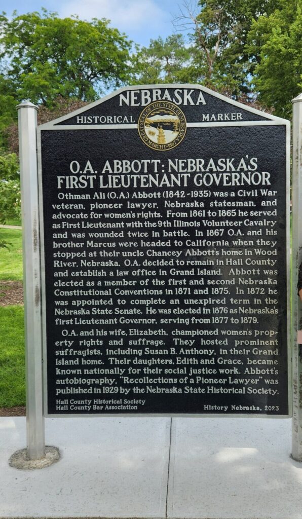 Historical marker about O.A. Abbott, Nebraska’s first lieutenant governor, detailing his Civil War service, legal career, and contributions to Hall County. Erected by the Hall County Historical Society.