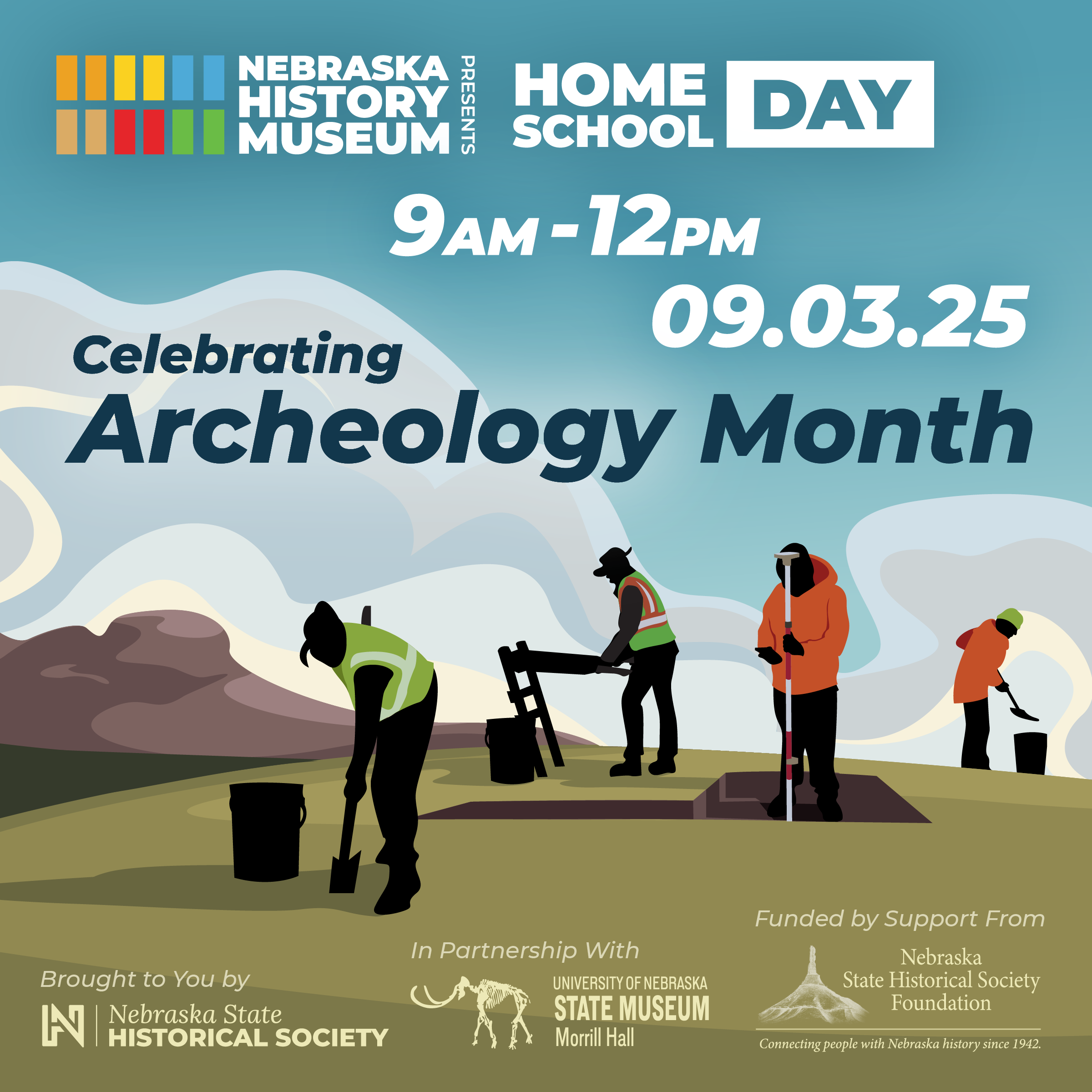 HomeschoolDay_Archeology_SQUARE Illustration promoting Nebraska History Museum’s Homeschool Day on 09.03.25, 9am-12pm, celebrating Archeology Month with silhouettes of people conducting an archeological dig.