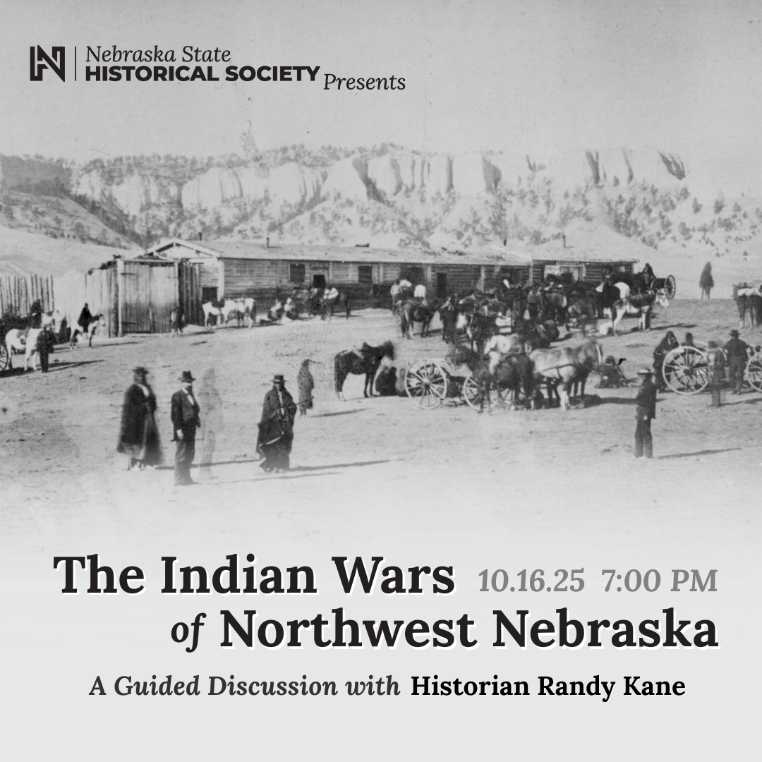 NW Indian Wars- SQ Historical photo of people, horses, and wagons in front of wooden buildings; event text overlays announce a discussion on “The Indian Wars of Northwest Nebraska” by the Nebraska State Historical Society.