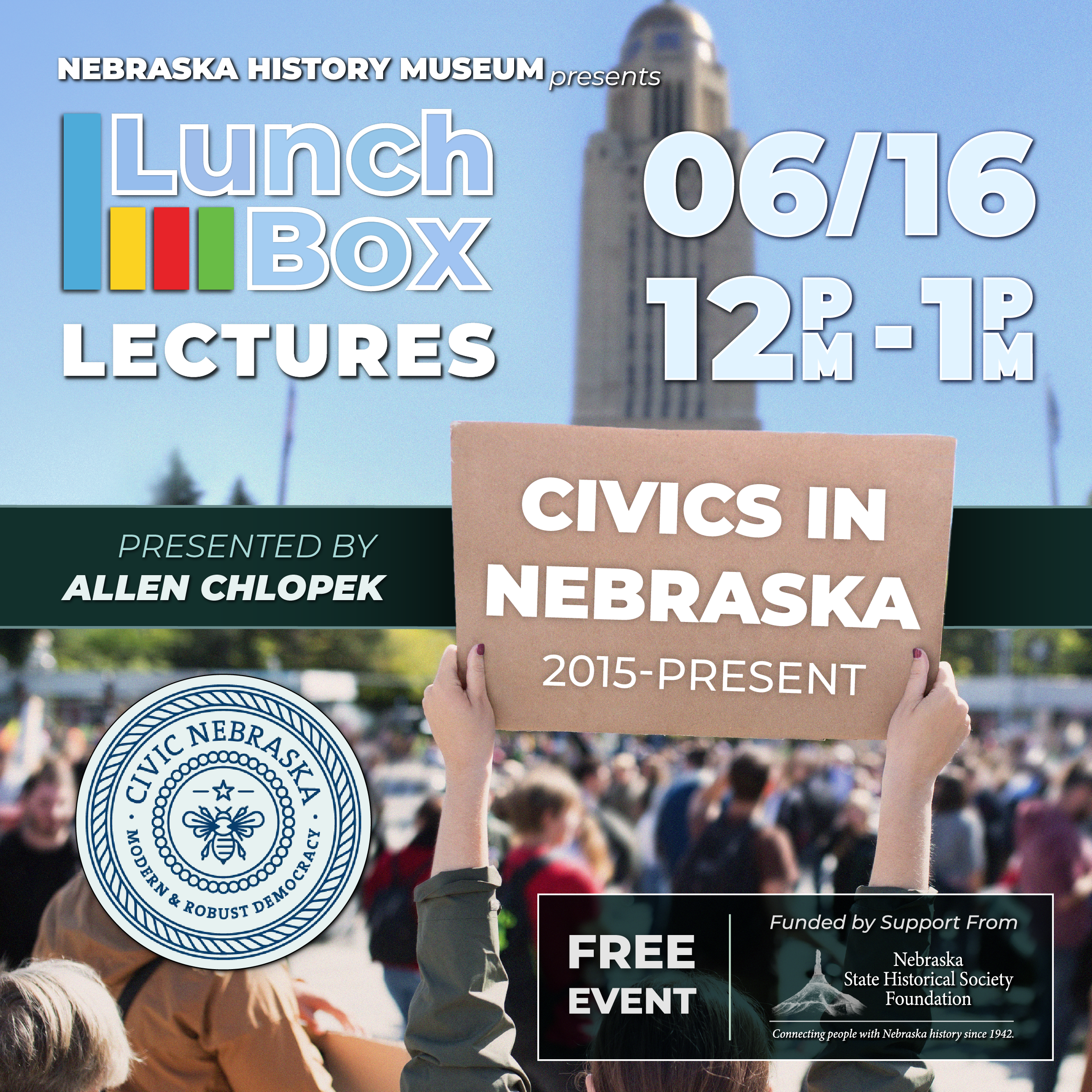 LBL_Civics-SQUARE Promotional graphic for a Lunch Box Lectures event on "Civics in Nebraska" at the Nebraska History Museum, scheduled for June 16 from 12 p.m. to 1 p.m.; free event.