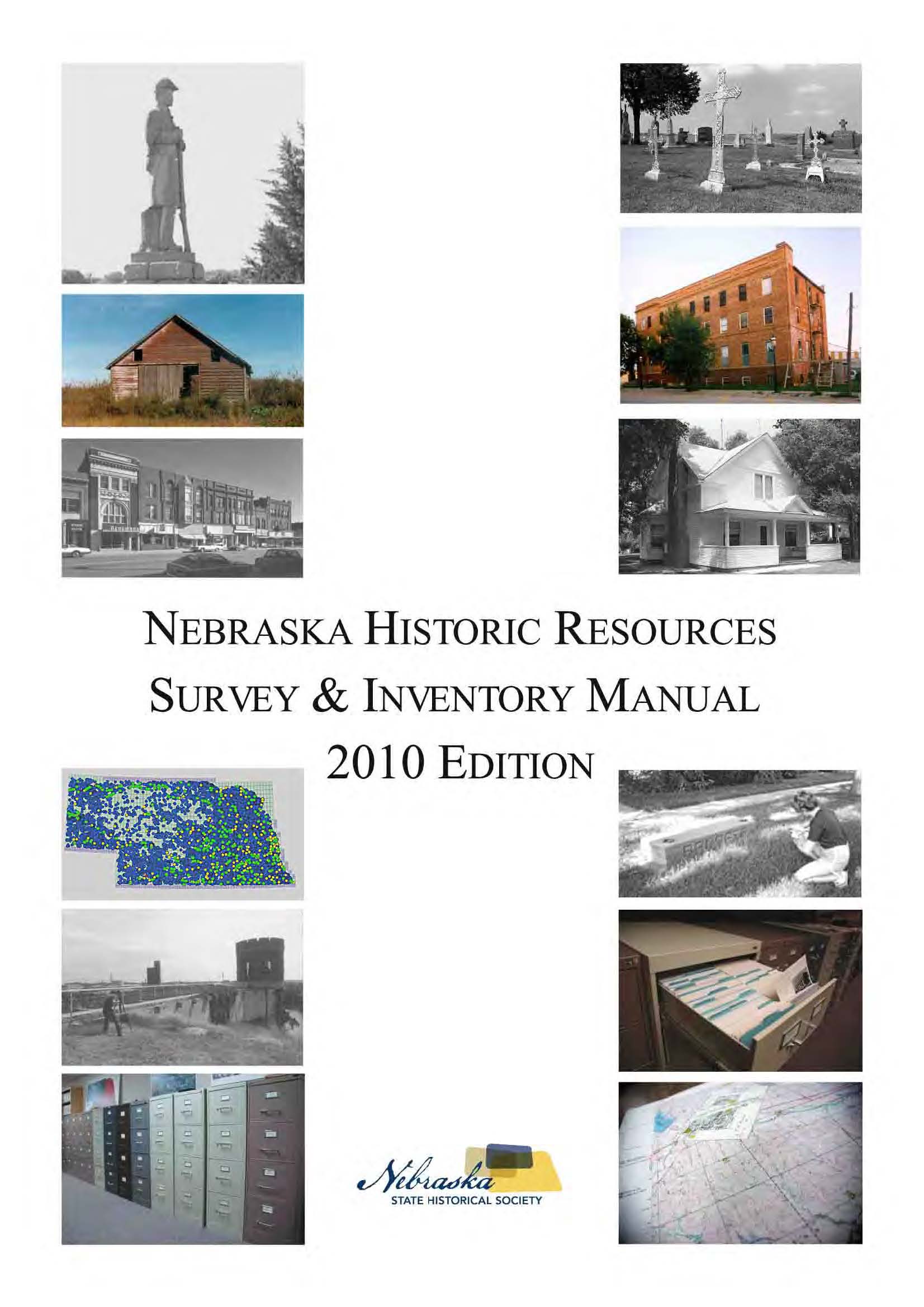 Cover of the “Nebraska Historic Resources Survey & Inventory Manual 2010 Edition,” featuring black-and-white photos of historic buildings, landmarks, maps, and archival materials.