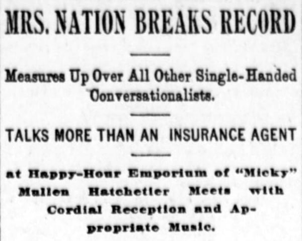 Newspaper clipping headline states Mrs. Nation breaks record for most talking, surpassing insurance agents, with details about her event at the Happy-Hour Emporium.