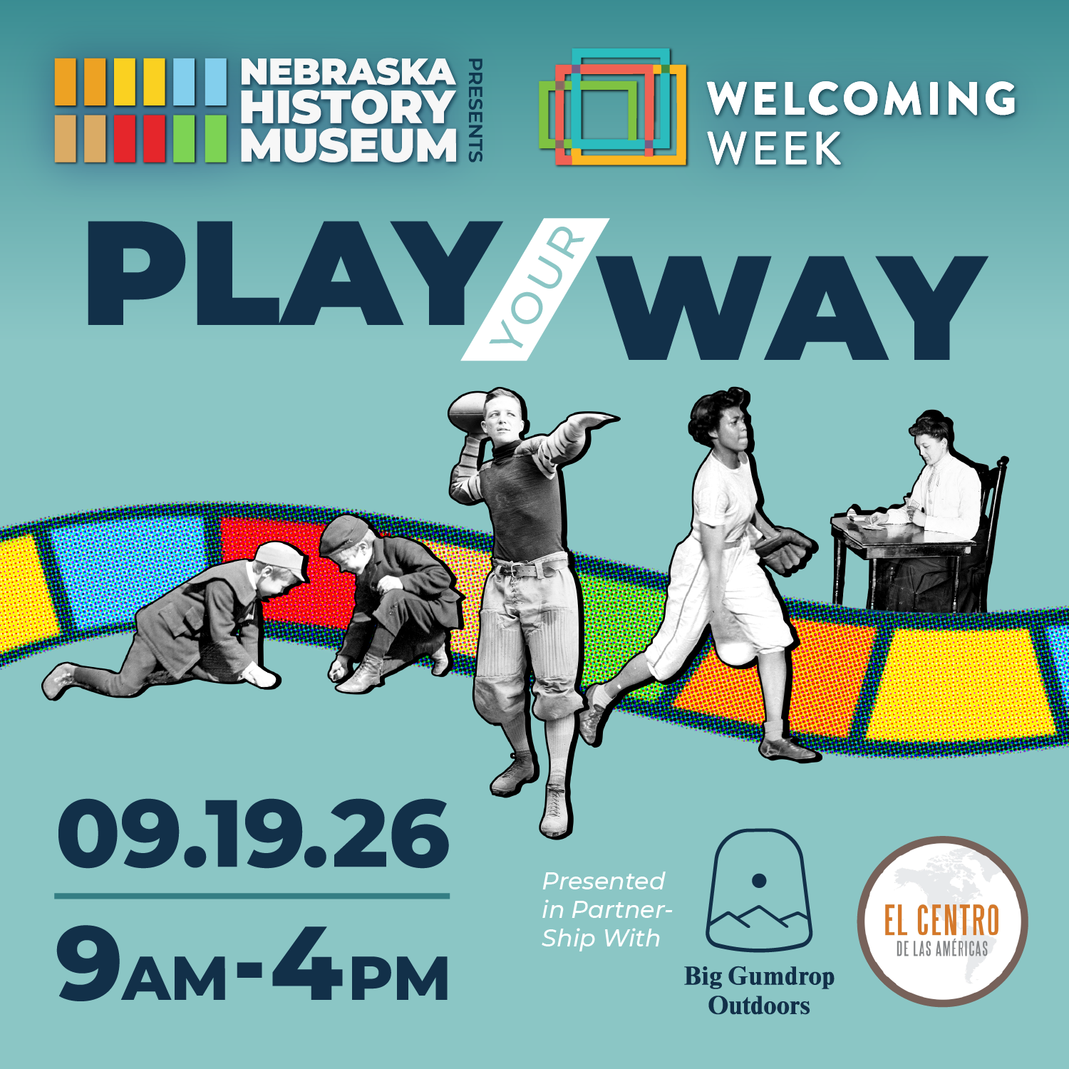 Nebraska History Museum Welcoming Week event poster with children playing, date 09.19.26, time 9AM-4PM, and sponsor logos for Big Gumdrop Outdoors and El Centro de las Americas.